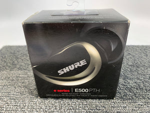 Shure E500 PTH Sound Isolating Earphones